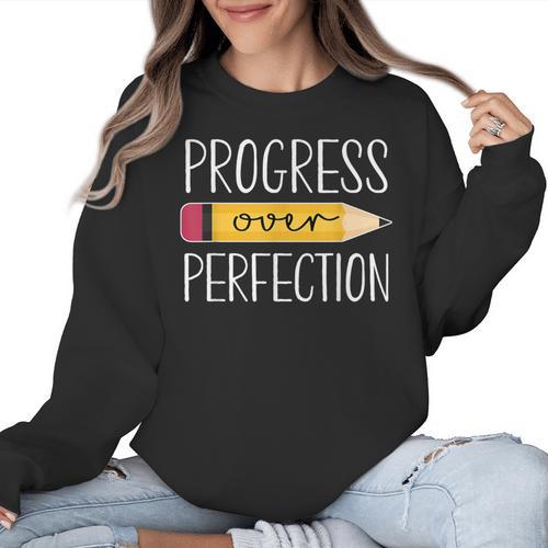 Progress Over Perfection Motivational Back To School Teacher Women Crewneck Sweatshirt - teacherstshirts.com UK