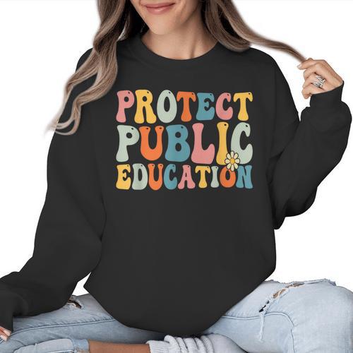 Protect Public Education Public Teacher School Women Crewneck Sweatshirt - teacherstshirts.com AU