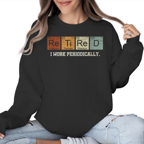 Retired Chemistry Teacher Science Retirement Chemistry Women Crewneck Sweatshirt - teacherstshirts.com UK