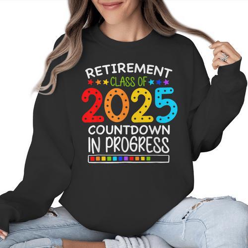 Retirement Class Of 2025 Teacher Countdown Loading Teacher Women Crewneck Sweatshirt - teacherstshirts.com AU
