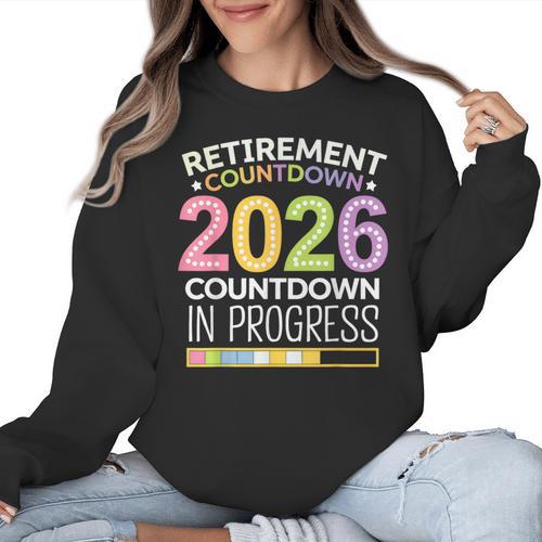 Retirement Class Of 2026 Teacher Countdown Loading Teacher Women Crewneck Sweatshirt - teacherstshirts.com AU