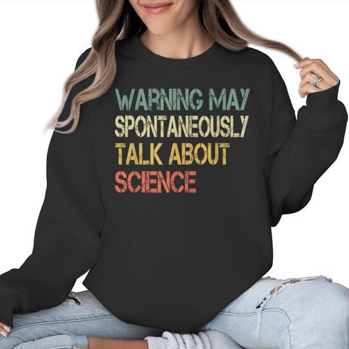 Retro Scientist Warning May Talk About Science Teacher Women Crewneck Sweatshirt - teacherstshirts.com