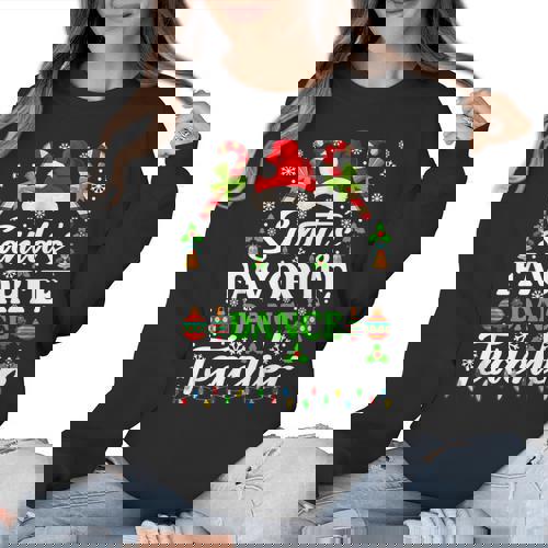 Santa&#x27;s Favorite Dance Teacher Shirt Christmas Pajama Women Crewneck Sweatshirt - teacherstshirts.com