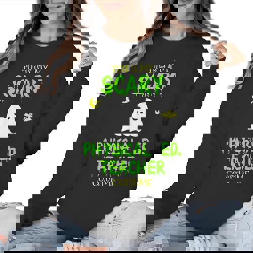 Scary Physical Education Ed Teacher Costume Halloween Easy Women Crewneck Sweatshirt - teacherstshirts.com