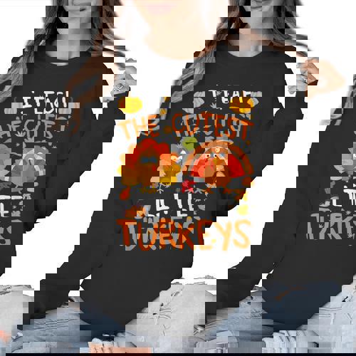 School Thankful I Teach The Cutest Little Turkeys Thanksgiving Teacher Women Crewneck Sweatshirt - teacherstshirts.com