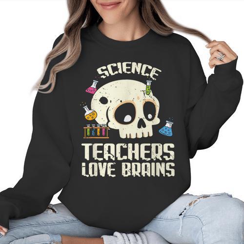 Science Teachers Love Brains Teachers Halloween Women Crewneck Sweatshirt - teacherstshirts.com CA