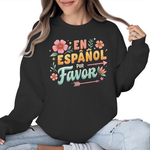 Spanish Teacher Maestra Dimelo En Espanol Por Favor Women Crewneck Sweatshirt - teacherstshirts.com