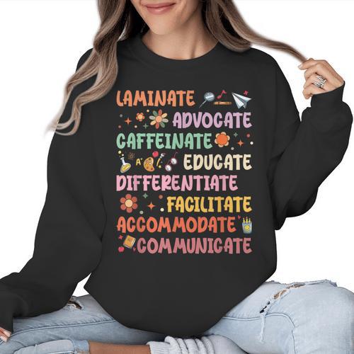SPED Caffeinate Advocate Laminate Educate Teacher Facilitate For Men Women Women Crewneck Sweatshirt - teacherstshirts.com