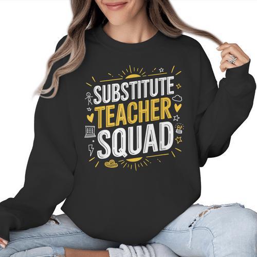 Substitute Teacher Squad Sub Teacher Substitute Teaching Women Crewneck Sweatshirt - teacherstshirts.com CA