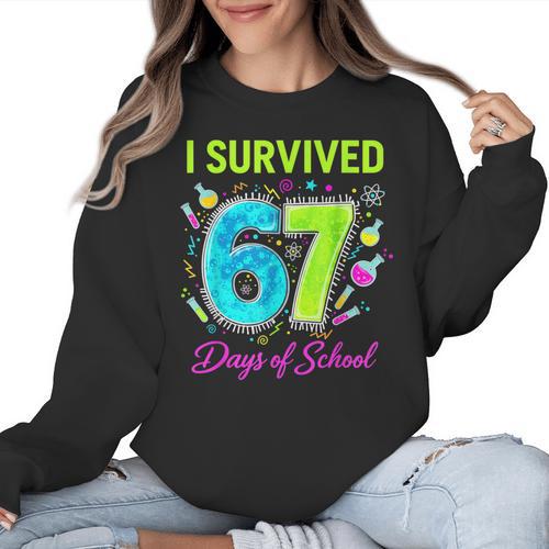I Survived 67 Days Of School 67 Meme Science Teacher Women Crewneck Sweatshirt - teacherstshirts.com AU