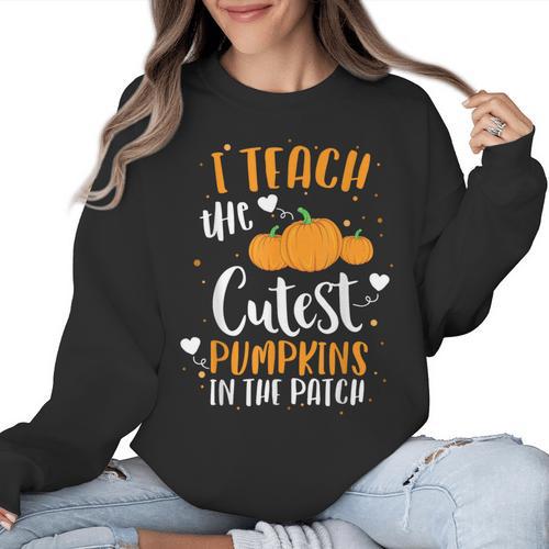 I Teach The Cutest Pumpkins In The Patch Teacher School For Men Women Kids Women Crewneck Sweatshirt - teacherstshirts.com CA