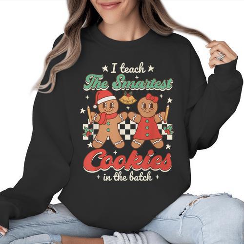 I Teach The Smartest Cookies In The Batch Teacher Christmas For Men Women Kids Women Crewneck Sweatshirt - teacherstshirts.com