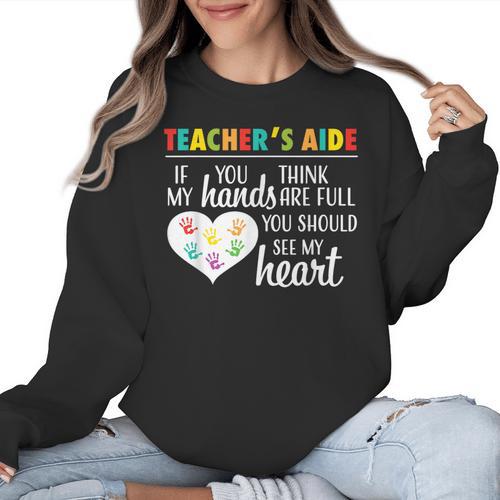 Teacher Aide Appreciation Cute Heart Tee For Women Women Crewneck Sweatshirt - teacherstshirts.com CA