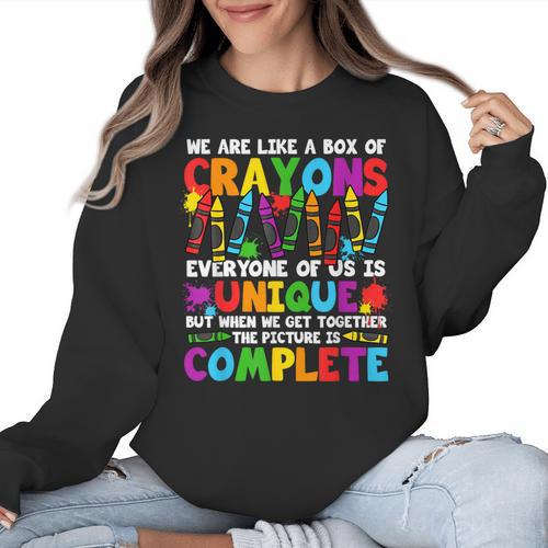 Teacher We Are Like A Box Of Crayons Back To School Women Crewneck Sweatshirt - teacherstshirts.com AU