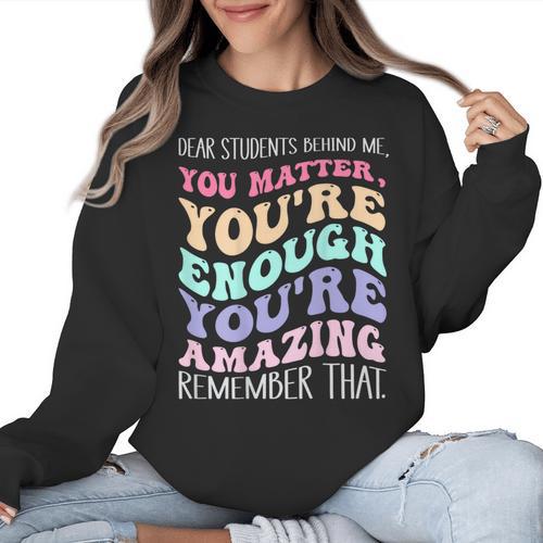 Teacher Dear Students Behind Me 1st Day Of School On Back Women Crewneck Sweatshirt - teacherstshirts.com