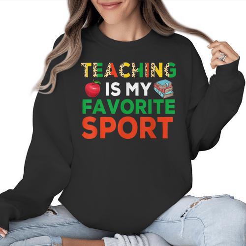 Teacher Is My Favorite Sport Teacher Teaching Lover Women Crewneck Sweatshirt - teacherstshirts.com