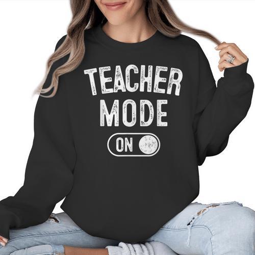 Teacher Mode On School Education Educator Women Crewneck Sweatshirt - teacherstshirts.com UK