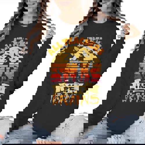 Teacher Shirts Halloween All Teachers Love Brains Women Crewneck Sweatshirt - teacherstshirts.com