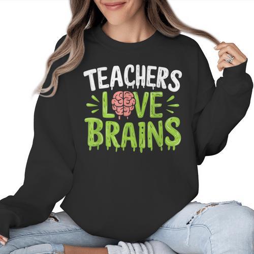 Teachers Love Brains Halloween Teacher Zombie Women Crewneck Sweatshirt - teacherstshirts.com