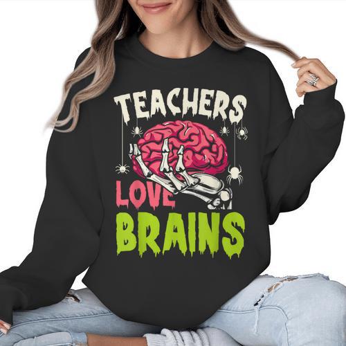 Teachers Love Brains Skeleton Halloween Teacher Funny Women Crewneck Sweatshirt - teacherstshirts.com UK