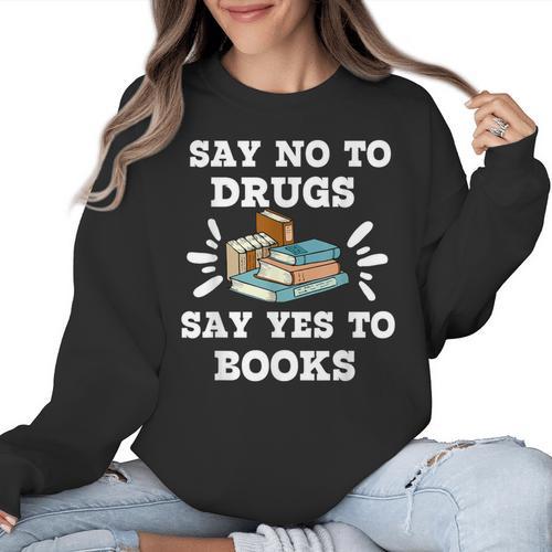 Teachers Red Ribbon Week Say No To Drugs Say Yes To Books Women Crewneck Sweatshirt - teacherstshirts.com