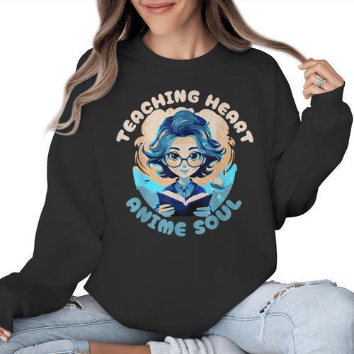 Teaching Heart Anime Soul Teacher Otaku Manga Women Crewneck Sweatshirt - teacherstshirts.com CA