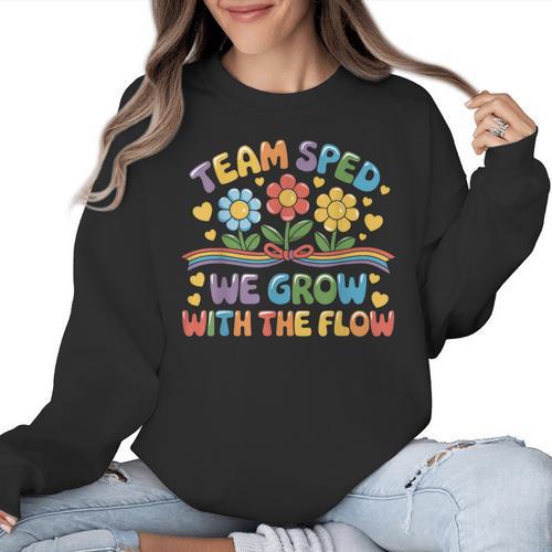 Team SPED We Grow With The Flow Special Ed Teacher Women Crewneck Sweatshirt - teacherstshirts.com CA