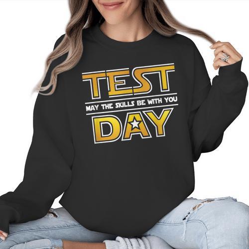 Test Day Testing May The Skills Be With You School Teacher Women Crewneck Sweatshirt - teacherstshirts.com