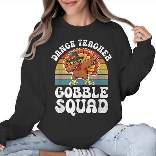 Thanksgiving Dance Teacher Gobble Squad Turkey Women Crewneck Sweatshirt - teacherstshirts.com AU