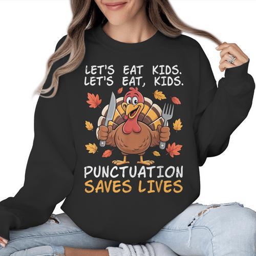 Thanksgiving Teacher Turkey Lets Eat Kids Punctuation Women Crewneck Sweatshirt - teacherstshirts.com AU
