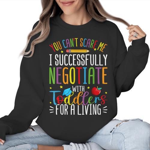 Toddler Negotiator Preschool Teacher Humor Babysitters Women Crewneck Sweatshirt - teacherstshirts.com