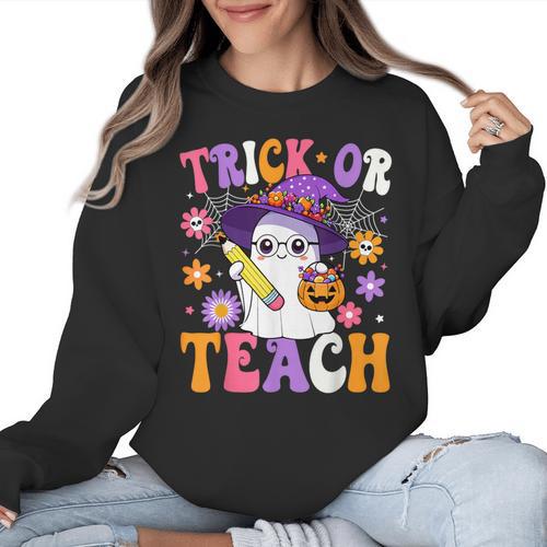 Trick Or Teach Teacher Ghost Teaching Fun Halloween Teacher Women Crewneck Sweatshirt - teacherstshirts.com AU