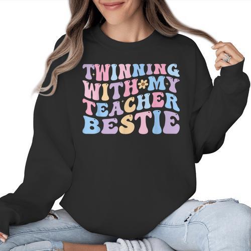 Twinning With My Teacher Bestie Teaching Partner Women Crewneck Sweatshirt - teacherstshirts.com