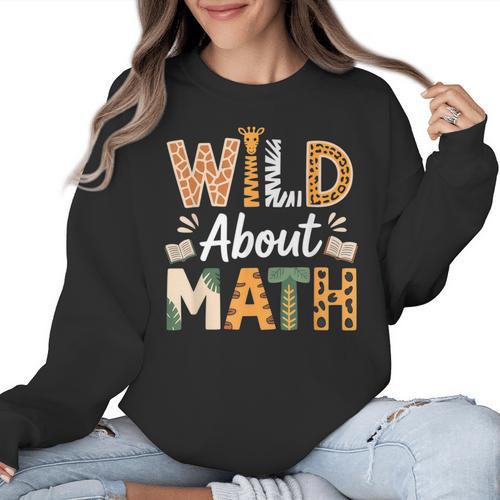 Wild About Math Cute Teacher Student Math Club Women Crewneck Sweatshirt - teacherstshirts.com