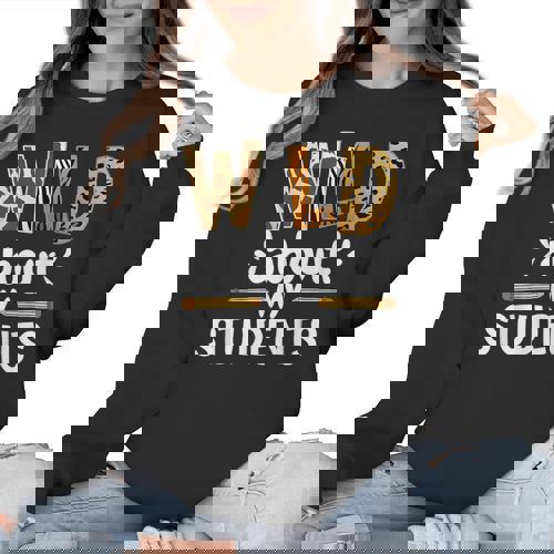 Wild About My Students School Teachers And Students Women Crewneck Sweatshirt - teacherstshirts.com