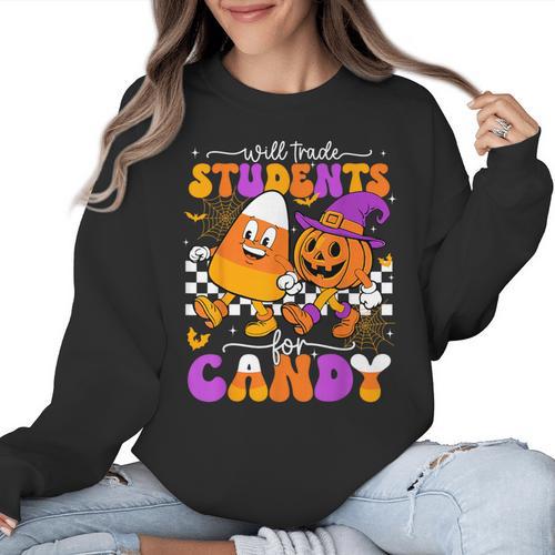 Will Trade Students For Candy Teacher Halloween Women Crewneck Sweatshirt - teacherstshirts.com