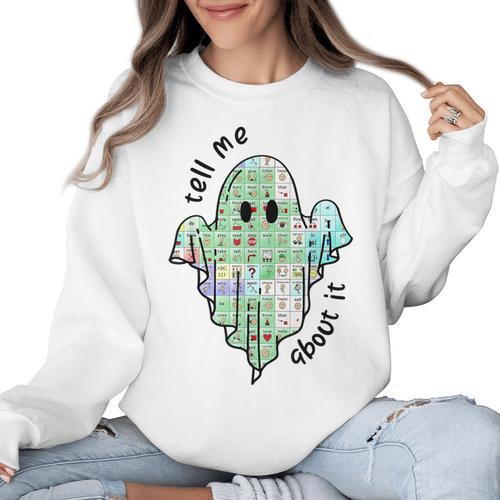 AAC Ghost Tell Me About It Speech Pathology AAC Sped Teacher Women Crewneck Sweatshirt - teacherstshirts.com UK
