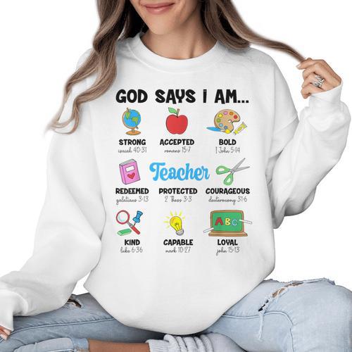 God Says Im Teacher Christian Back To School Religious Women Crewneck Sweatshirt - teacherstshirts.com