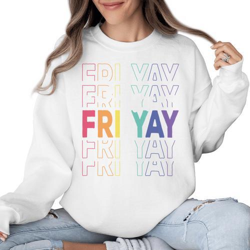 Happy Fri Yay Teacher Friday Saying Women Crewneck Sweatshirt - teacherstshirts.com AU