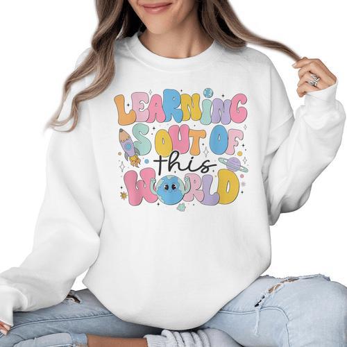 Learning Is Out Of This World Solar System Science Teacher Women Crewneck Sweatshirt - teacherstshirts.com AU