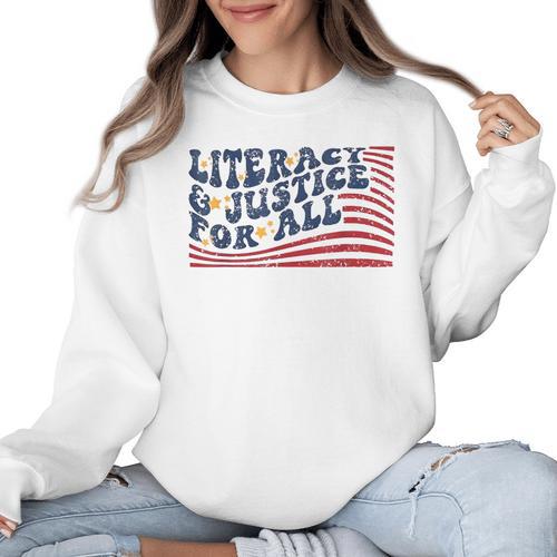 Literacy Justice For All Teacher Women Crewneck Sweatshirt - teacherstshirts.com AU