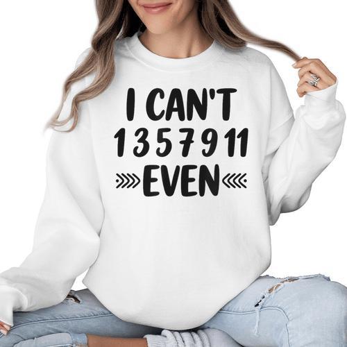 Math Teacher Can't Even Appreciation Science Day Women Crewneck Sweatshirt - teacherstshirts.com DE