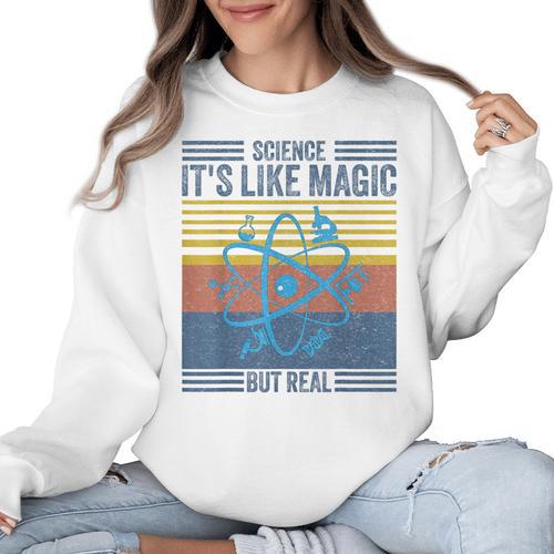 Science It's Like Magic But Real Science Teacher Geek Nerd Women Crewneck Sweatshirt - teacherstshirts.com CA
