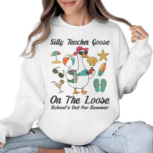 Silly Teacher Goose On The Loose School Out Summer Women Men Women Crewneck Sweatshirt - teacherstshirts.com UK