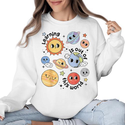 Teacher Space Science Learning Is Out Of World Solar System Women Crewneck Sweatshirt - teacherstshirts.com