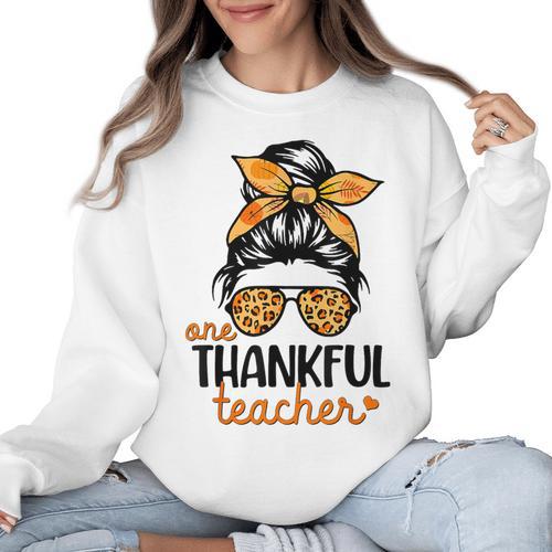 Thanksgiving Shirt Teacher Women Messy Bun Thankful Teacher Women Crewneck Sweatshirt - teacherstshirts.com CA