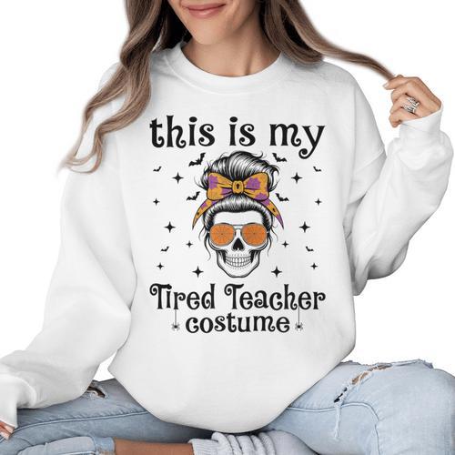 This Is My Tired Teacher Costume Skull Halloween Messy Bun Women Crewneck Sweatshirt - teacherstshirts.com