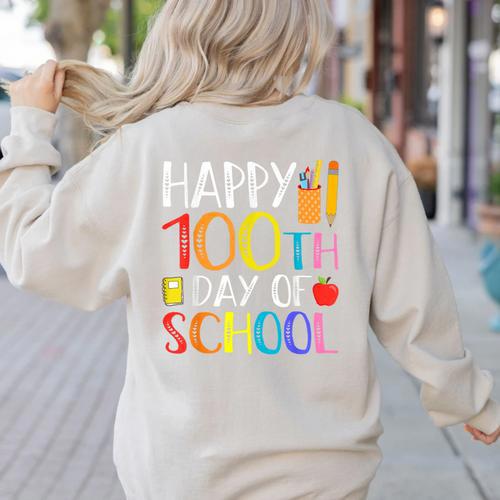 100 Days Of School Teacher And Student Women's Sweatshirt Back Print - teacherstshirts.com