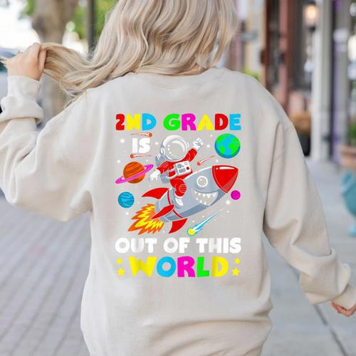 2nd Grade Is Out Of This World Space Rocket Planets Teacher Women's Sweatshirt Back Print - teacherstshirts.com UK