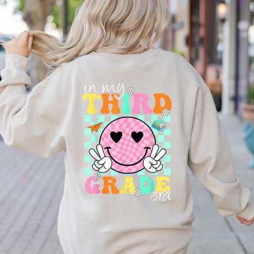 In My 3rd Grade Era Back To School Smile Face Teacher Kid Women's Sweatshirt Back Print - teacherstshirts.com CA
